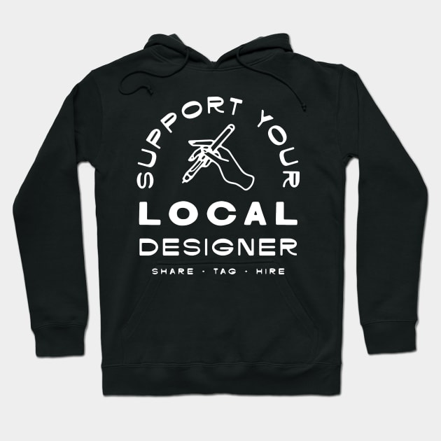 Support Local Version 2 Hoodie by Nick Quintero